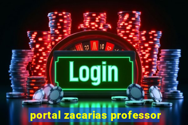 portal zacarias professor